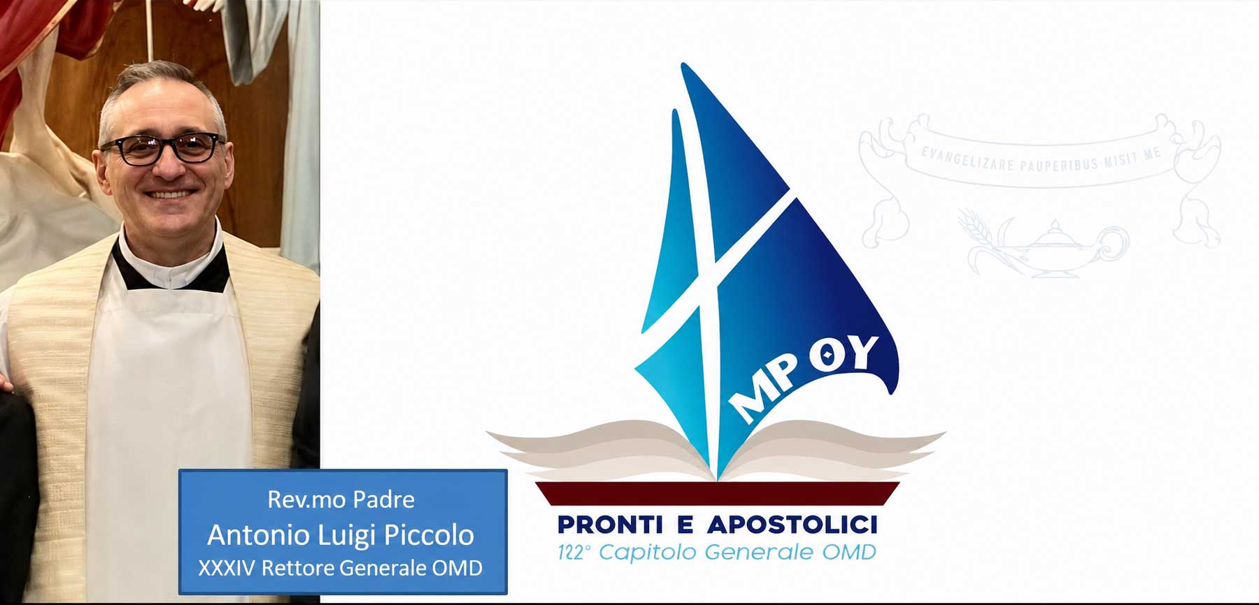 Padre Antonio Luigi Piccolo, Rettore Generale OMD